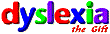 dyslexia, the gift